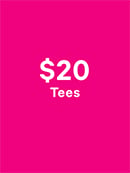 Shop $20 Tees​