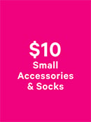 Shop $10 Small Accessories and Socks.