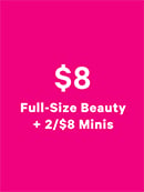 Shop $8 Full-Size Beauty + 2/$8 Minis