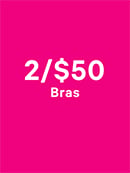 Shop 2/$50 Bras