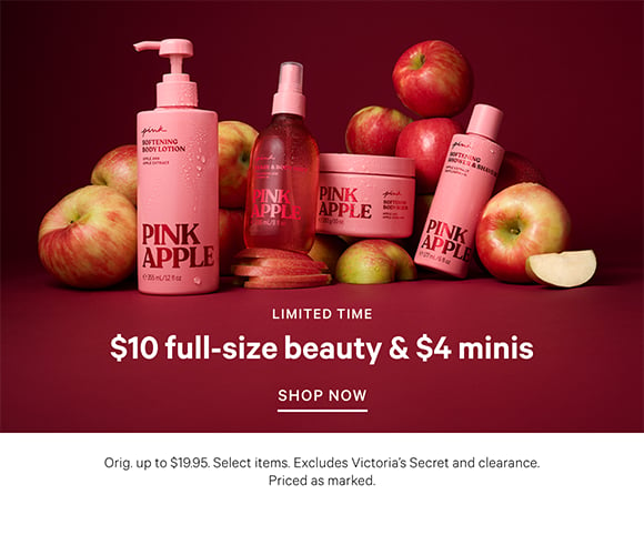 Limited Time. $10 Full-Size Beauty and $4 Minis. Orig. up to $19.95. Select items. Excludes Victorias Secret and clearance. Priced as marked. Shop Now.