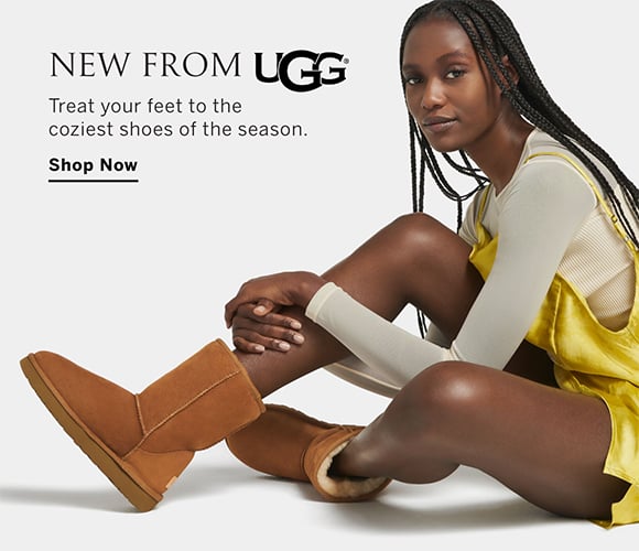 New from UGG. Treat your feet to the coziest shoes of the season. Shop Now.