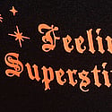 Black Feeling Superstitious Graphic